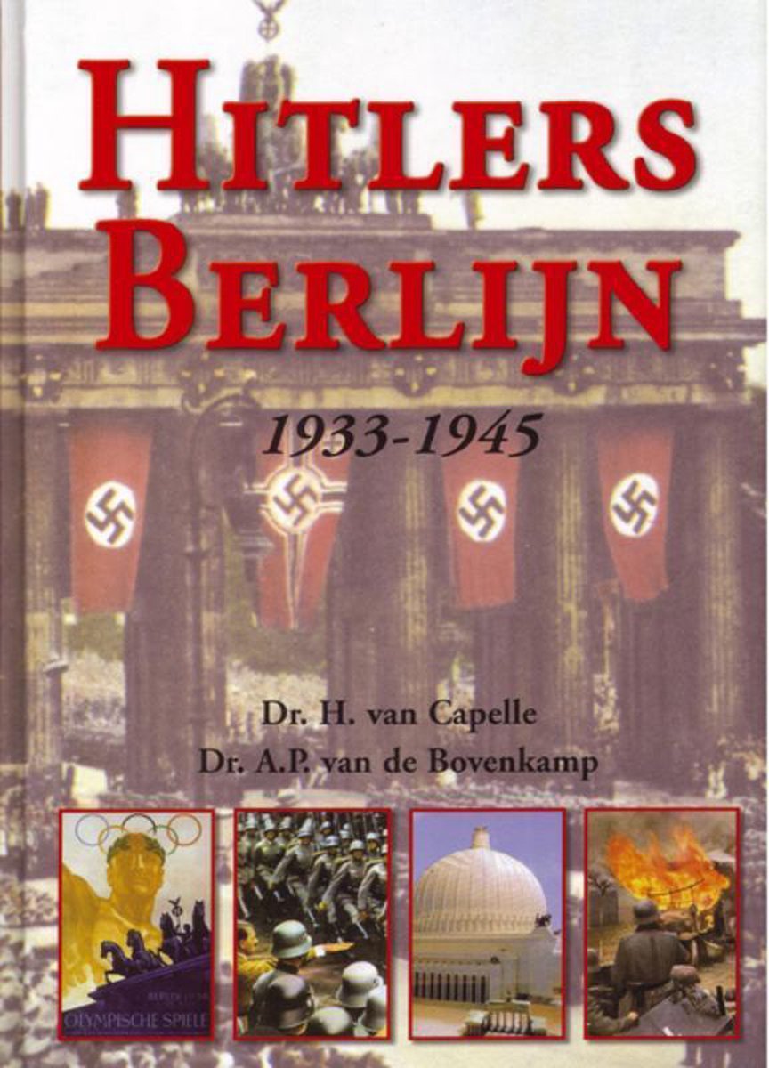Hitlers Berlijn 1933-1945