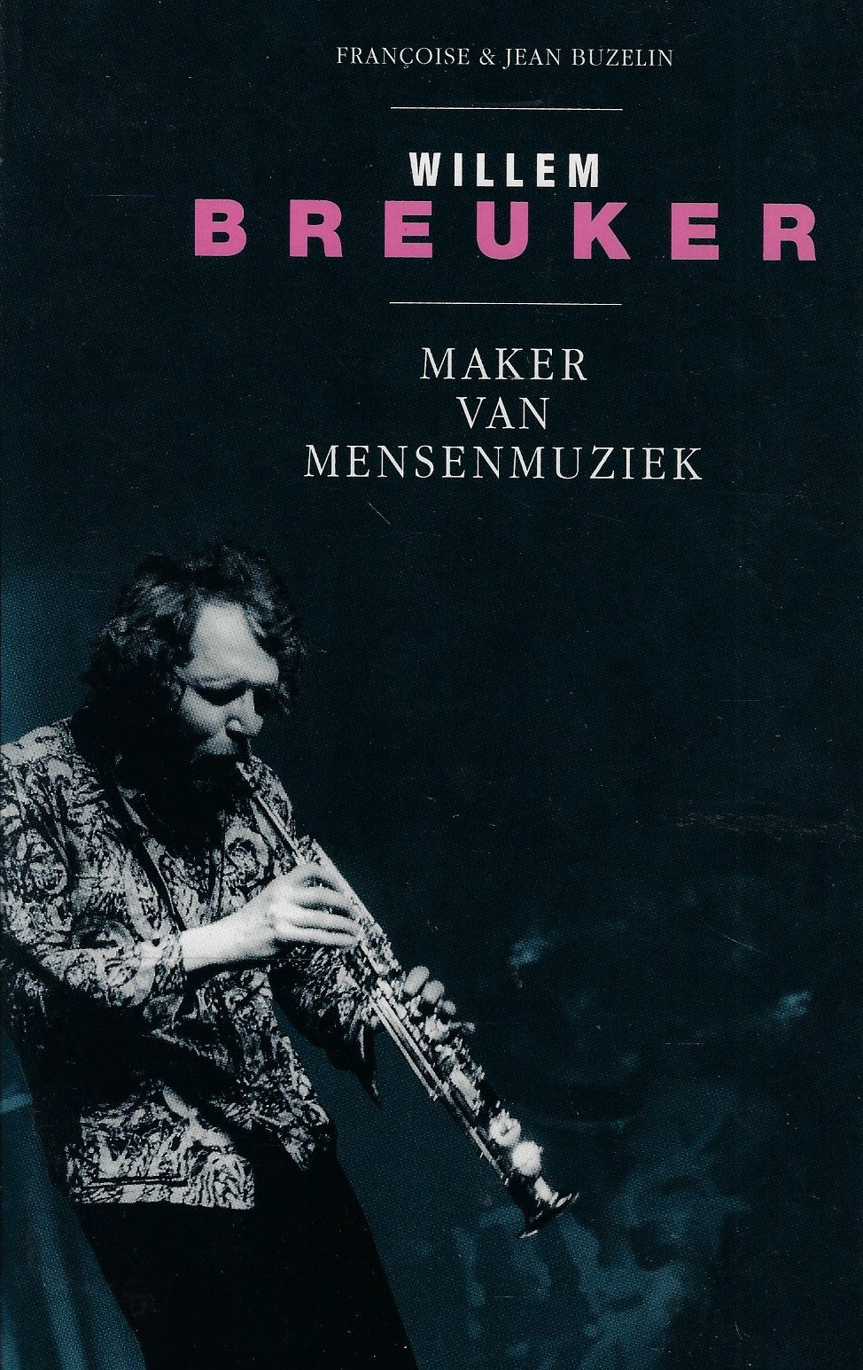 Willem Breuker - maker van mensenmuziek
