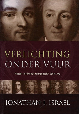 Verlichting onder vuur / filosofie, moderniteit en emancipatie, 1670-1752