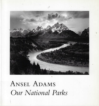 Ansel Adams / Our National Parks