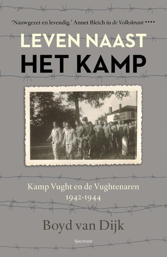 Leven naast het kamp / Kamp Vught en de Vughtenaren, 1942-1944