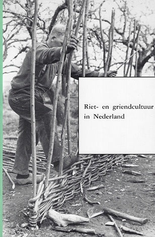 Riet- en griendcultuur in nederland