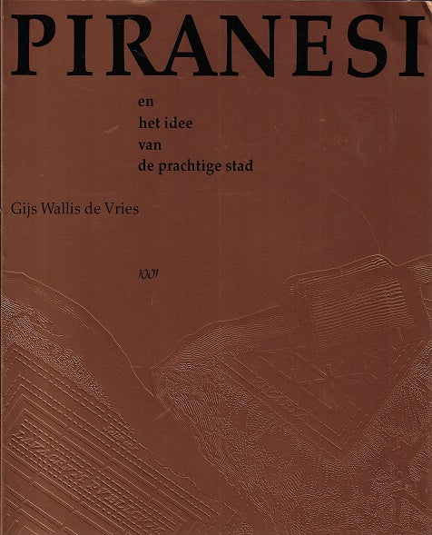 Piranesi en het idee van de prachtige stad