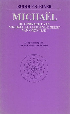 Michael / de opdracht van Michael als leidende geest van onze tijd