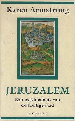 Jeruzalem / een geschiedenis van de Heilige stad