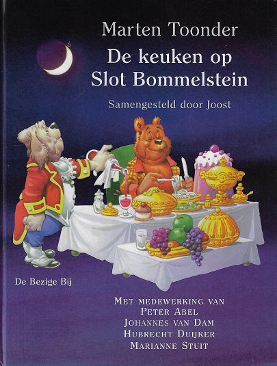 De keuken op Slot Bommelstein / het complete Bommelkookboek samengesteld door Joost