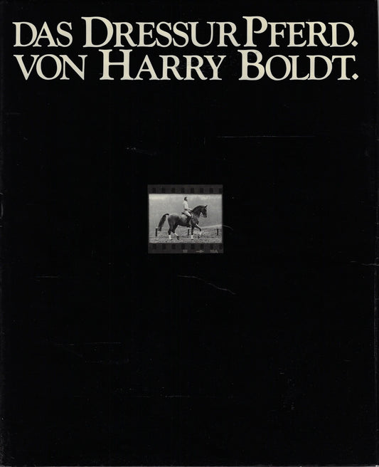 Das Dressur Pferd von Harry Boldt