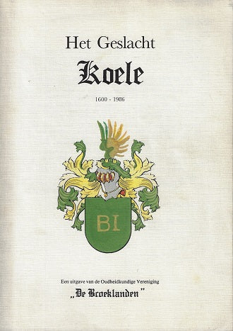 Het Geslacht Koele 1600-1986