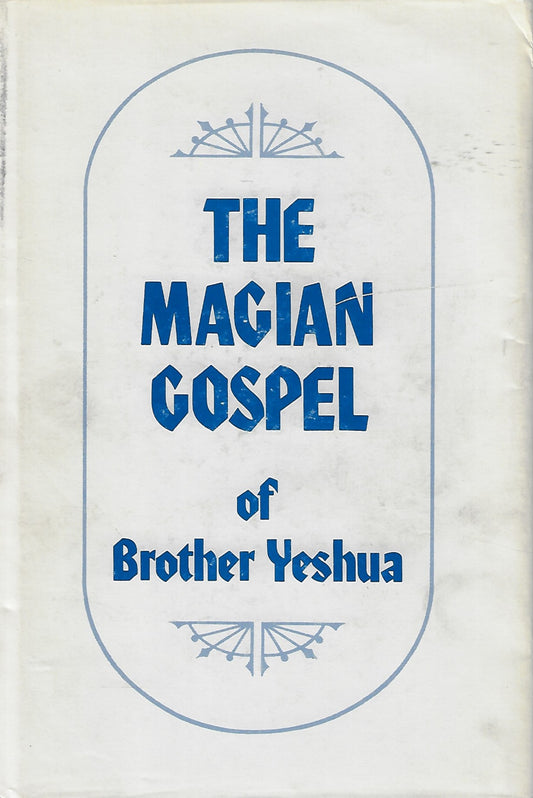 The Magian Gospel of brother Yeshua
