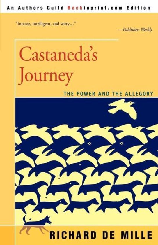 Castaneda's Journey / The Power and the Allegory