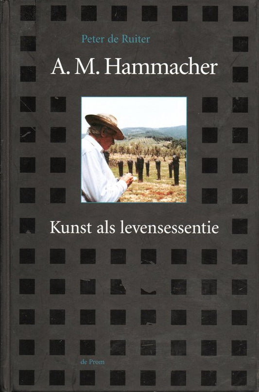 A.M. Hammacher - Kunst als levensessentie