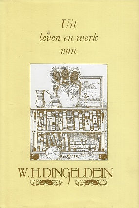 Uit het leven en werk van W.H. Dingeldein