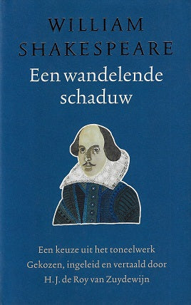 Een wandelende schaduw / een keuze uit het toneelwerk