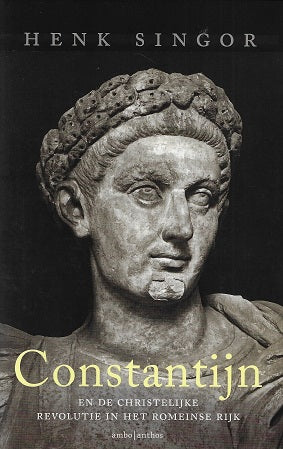 Constantijn / en de christelijke revolutie in het Romeinse rijk