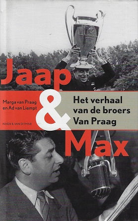 Jaap en Max / het verhaal van de broers Van Praag