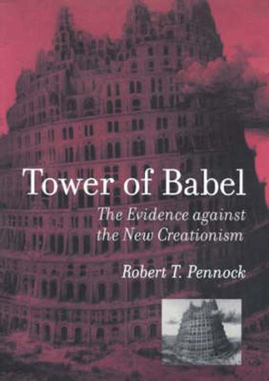 Tower of Babel - The Evidence Against the New Creationism