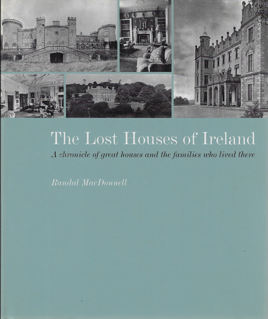 The lost houses of Ireland