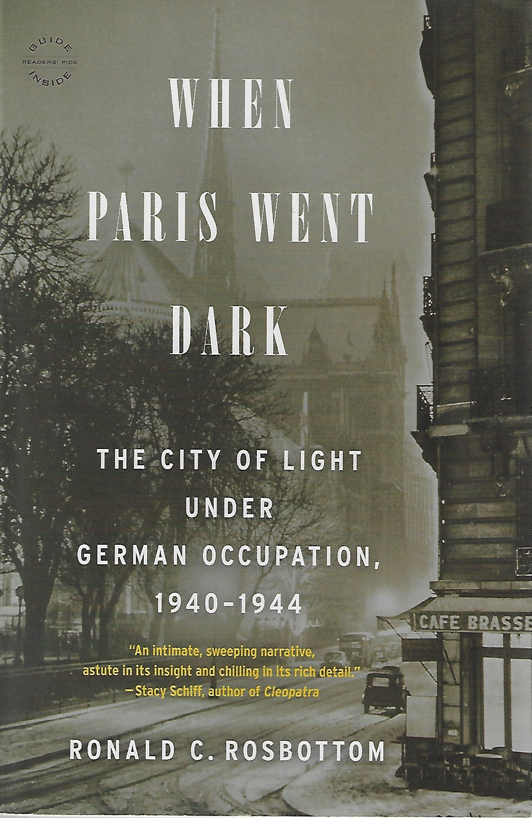 When Paris Went Dark / The City of Light Under German Occupation, 1940-1944