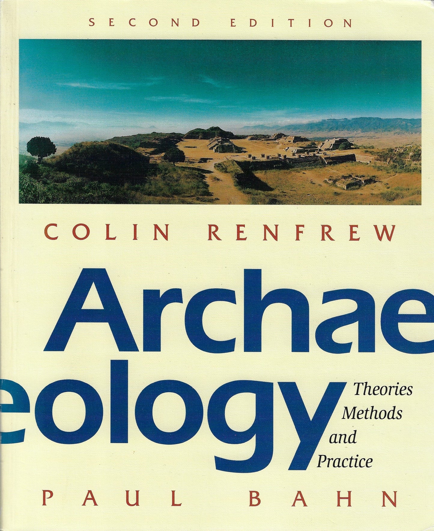 Archaeology, theories, methods and practice 2nd edition