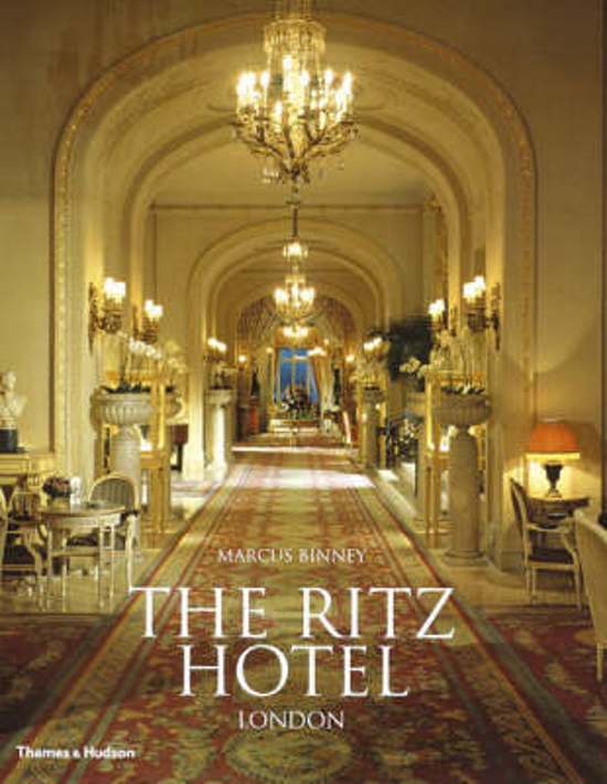 The Ritz Hotel, London / Centenary Edition