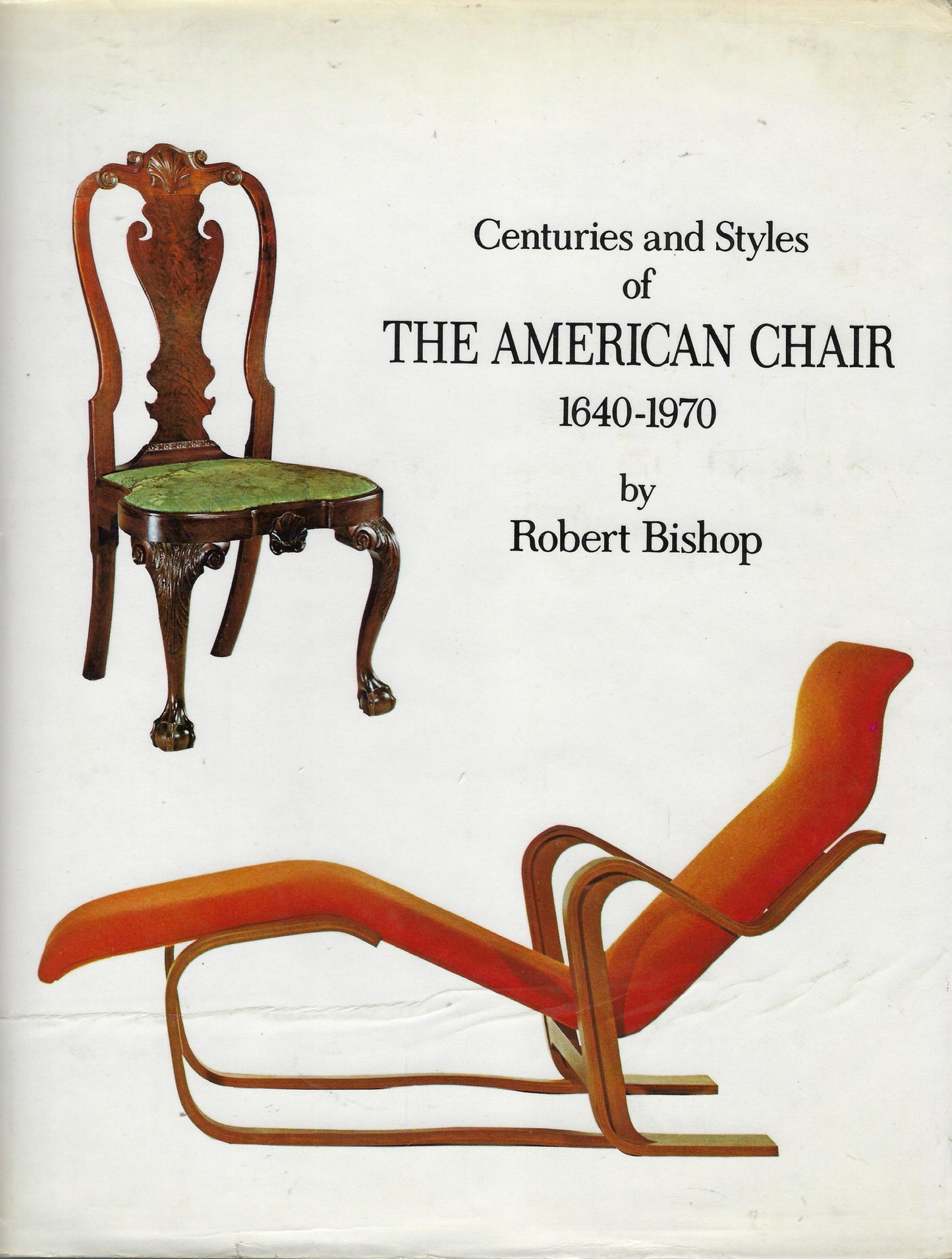 Centuries and styles of the American chair 1640-1970