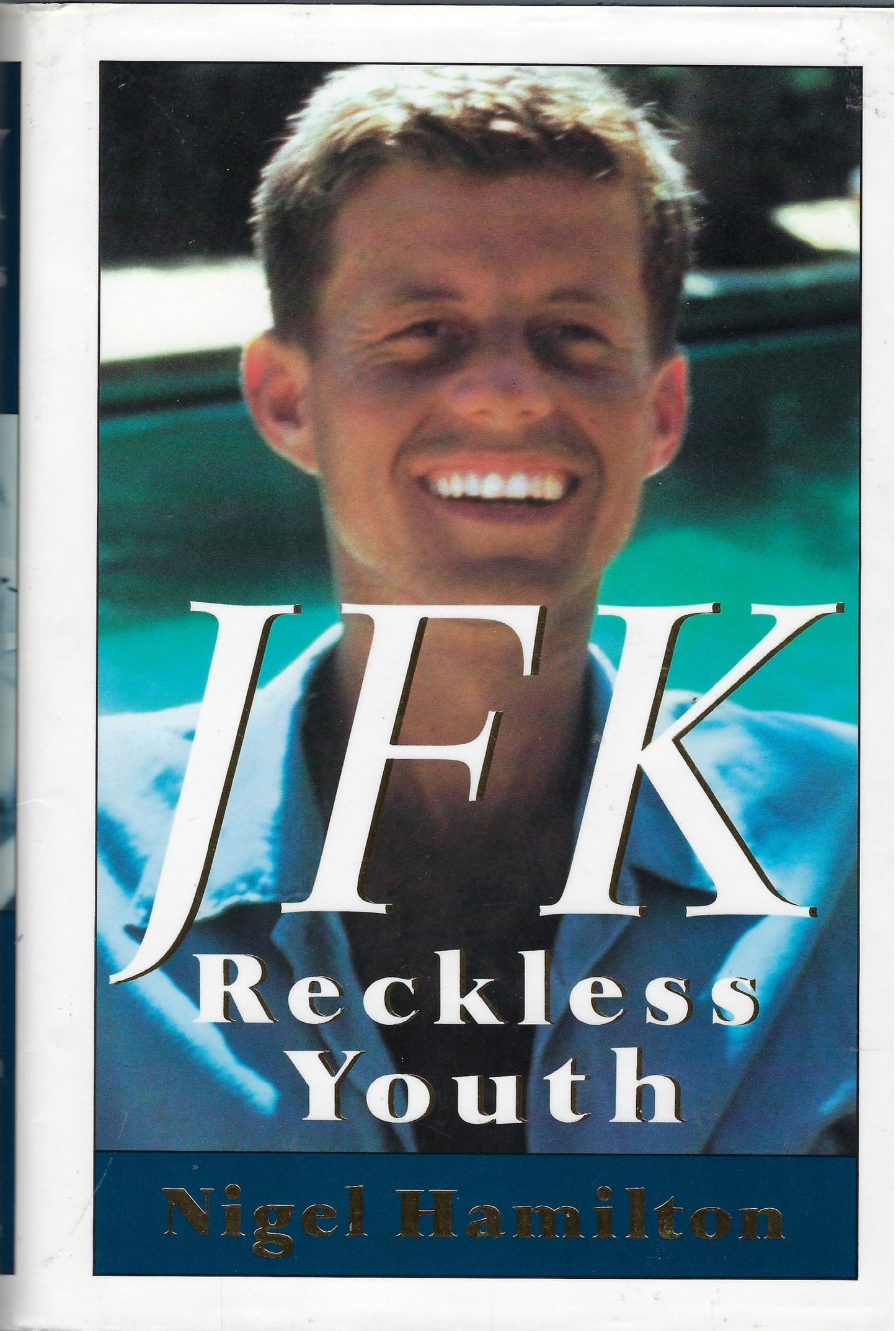 JFK Reckless youth