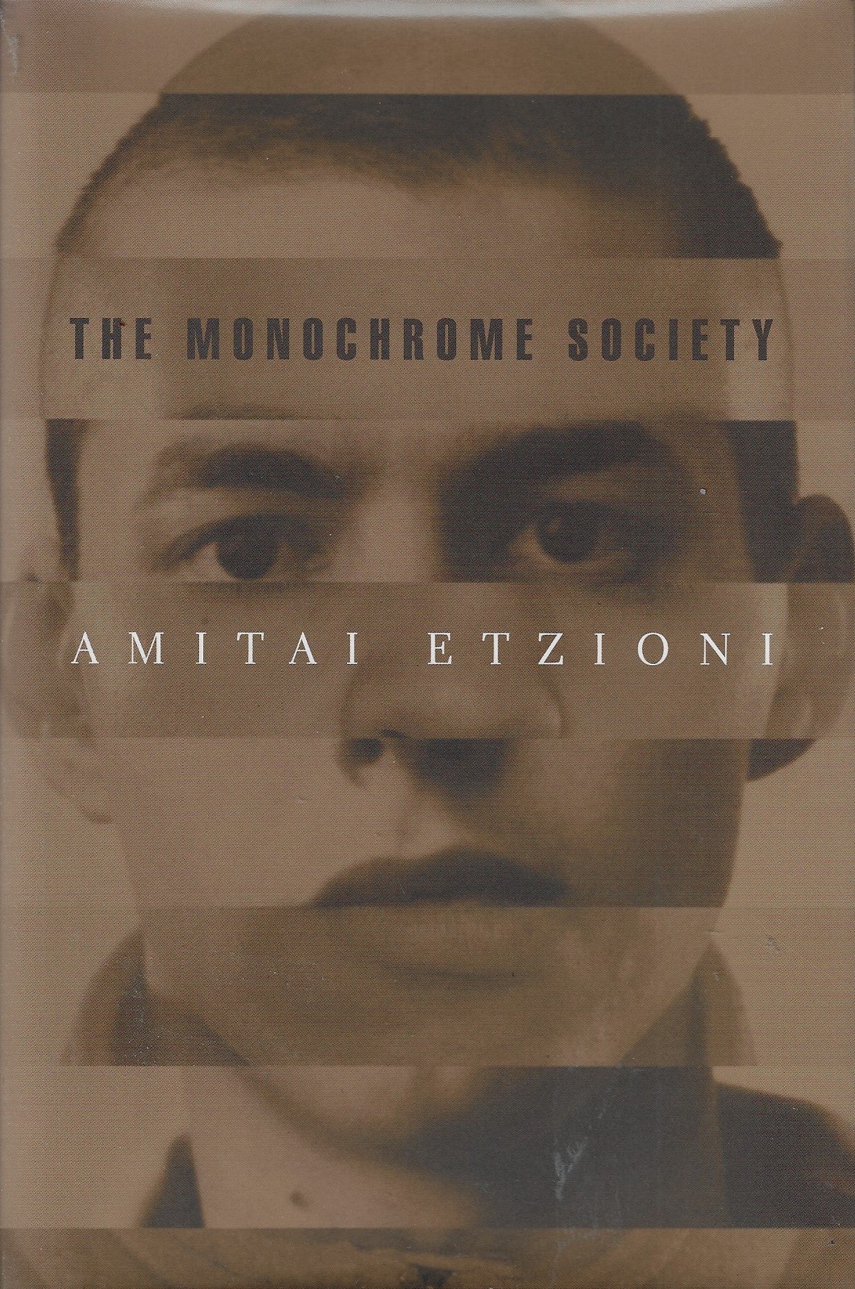 ETZIONI, Amitai - The Monochrome society