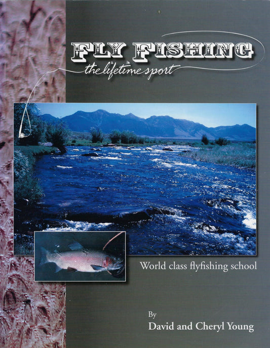Fly Fishing / The Lifetime Sport
