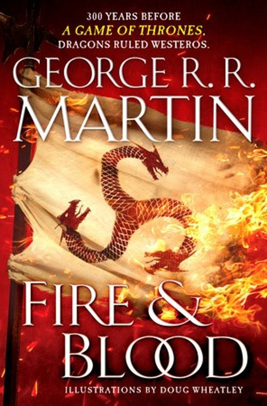 George R.R. Martin - Fire & Blood