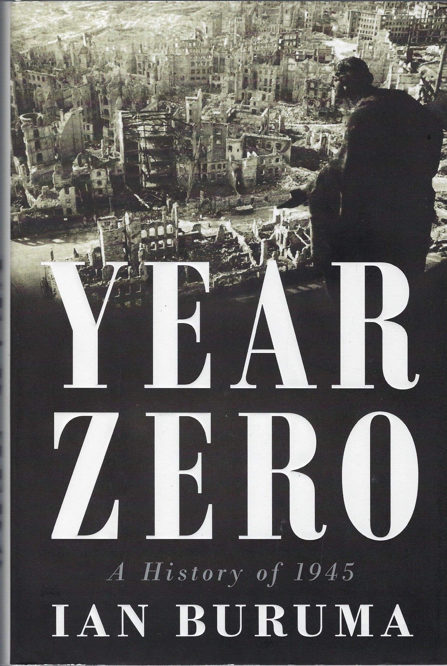 Year Zero / A History of 1945