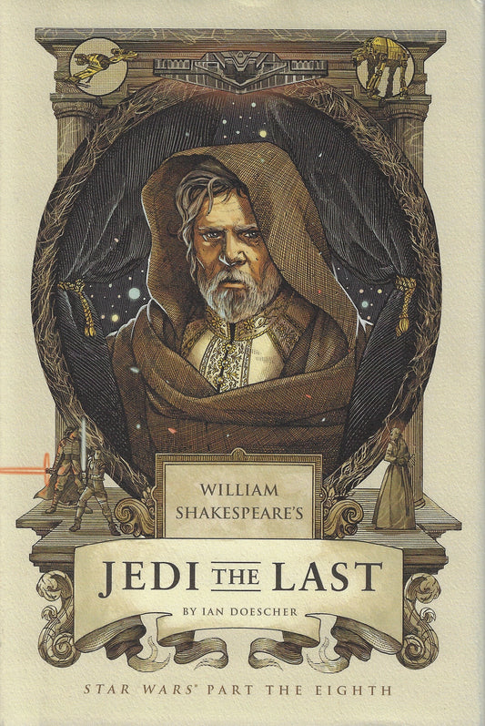 William's Shakespeare's Jedi the Last / Star Wars Part the Eighth