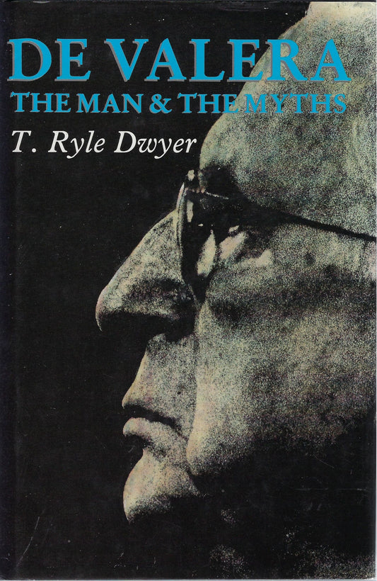 De Valera The man & the myths