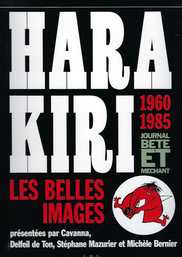 Hara Kiri, Les Belles Images 1960-1985