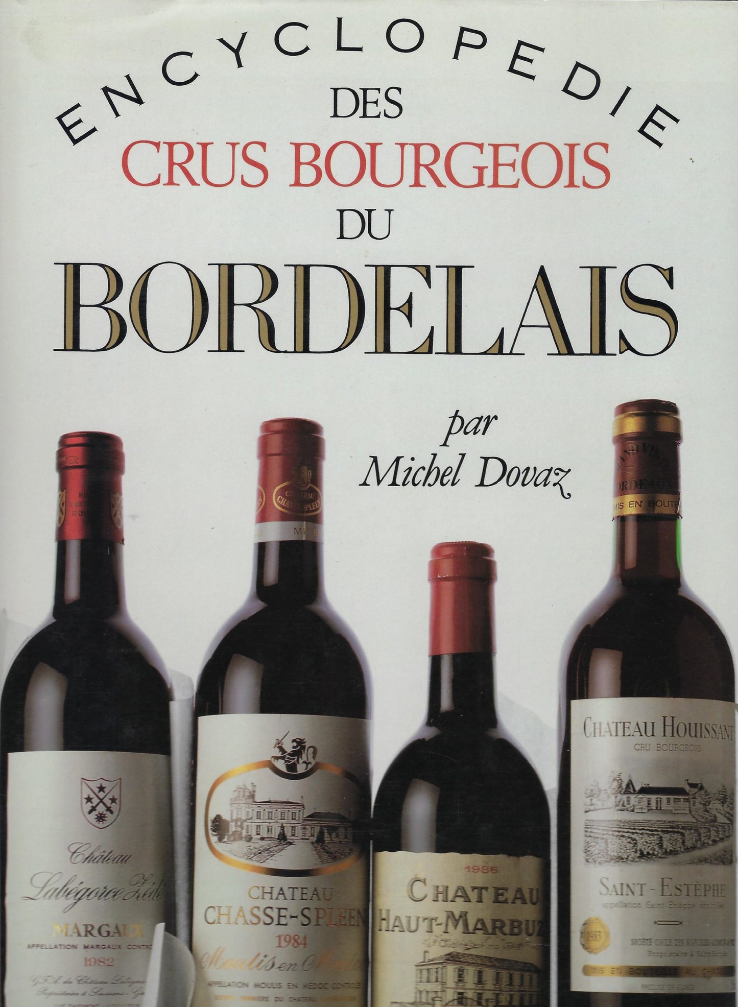 Encyclopedie des Crus Bourgeois du Bordelais