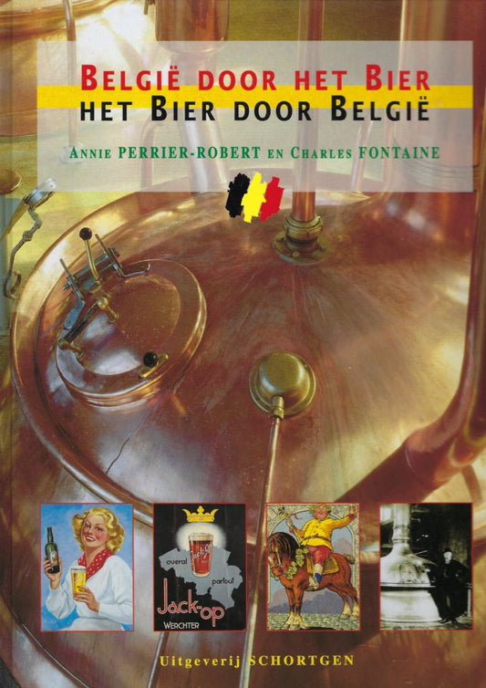 België door het bier / Het bier door België