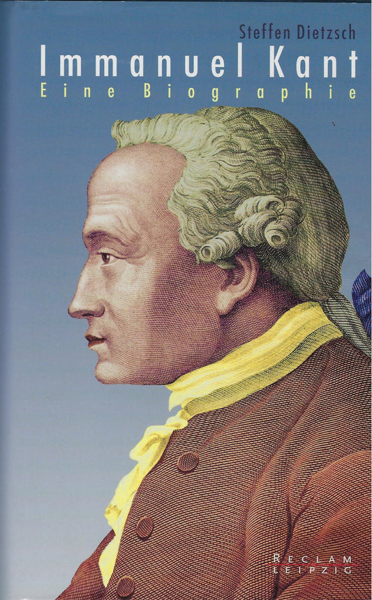 Immanuel Kant eine Biographie