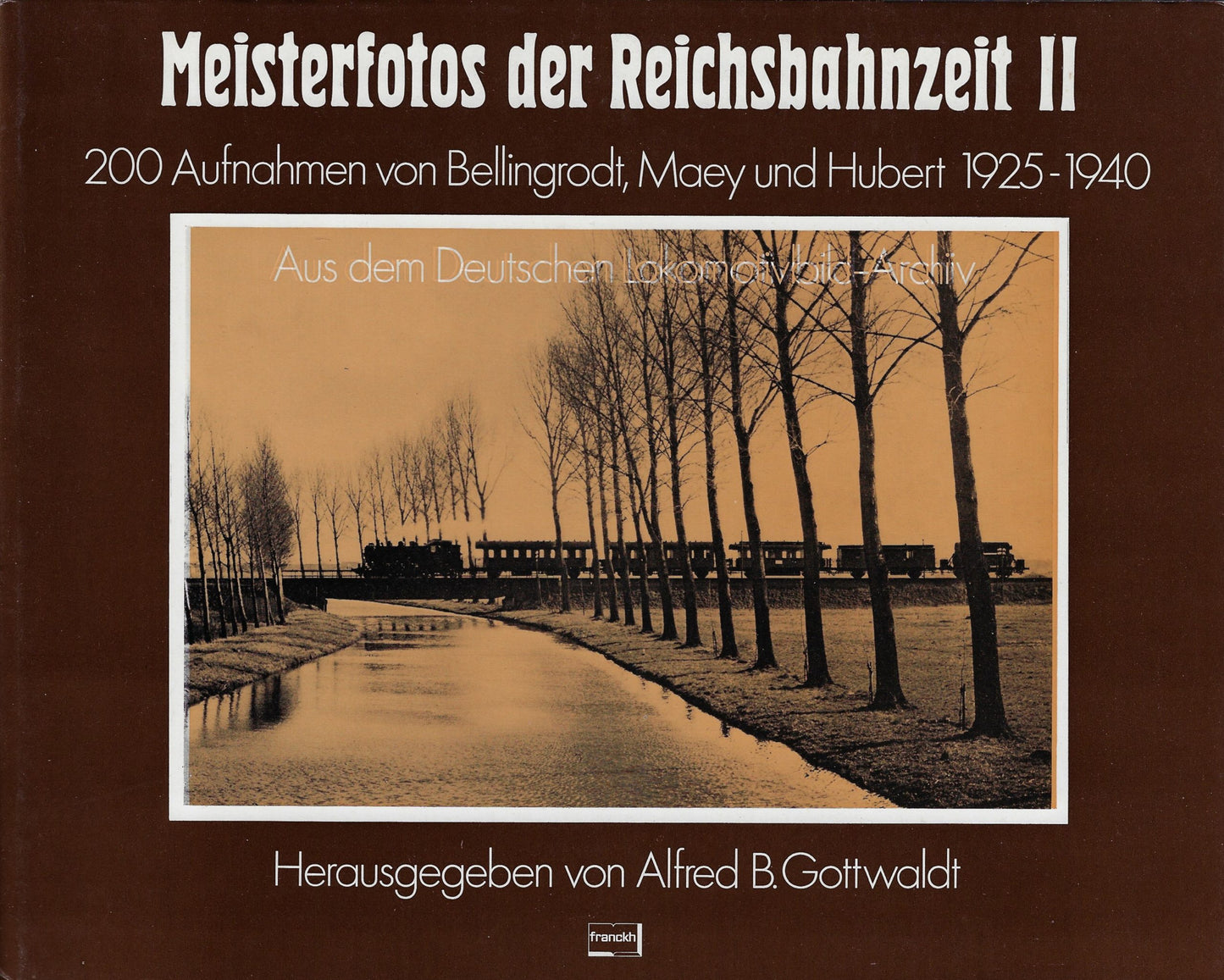 Meisterfoto's der Reichsbahnzeit I + II