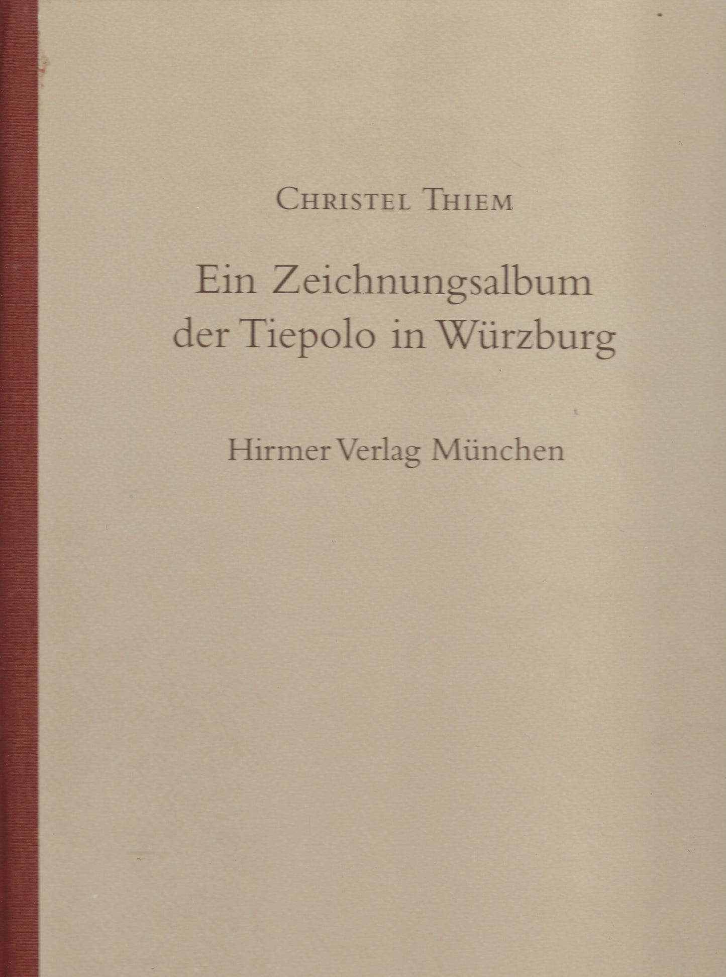 Ein Zeichnungsalbum der Tiepolo in Würzburg