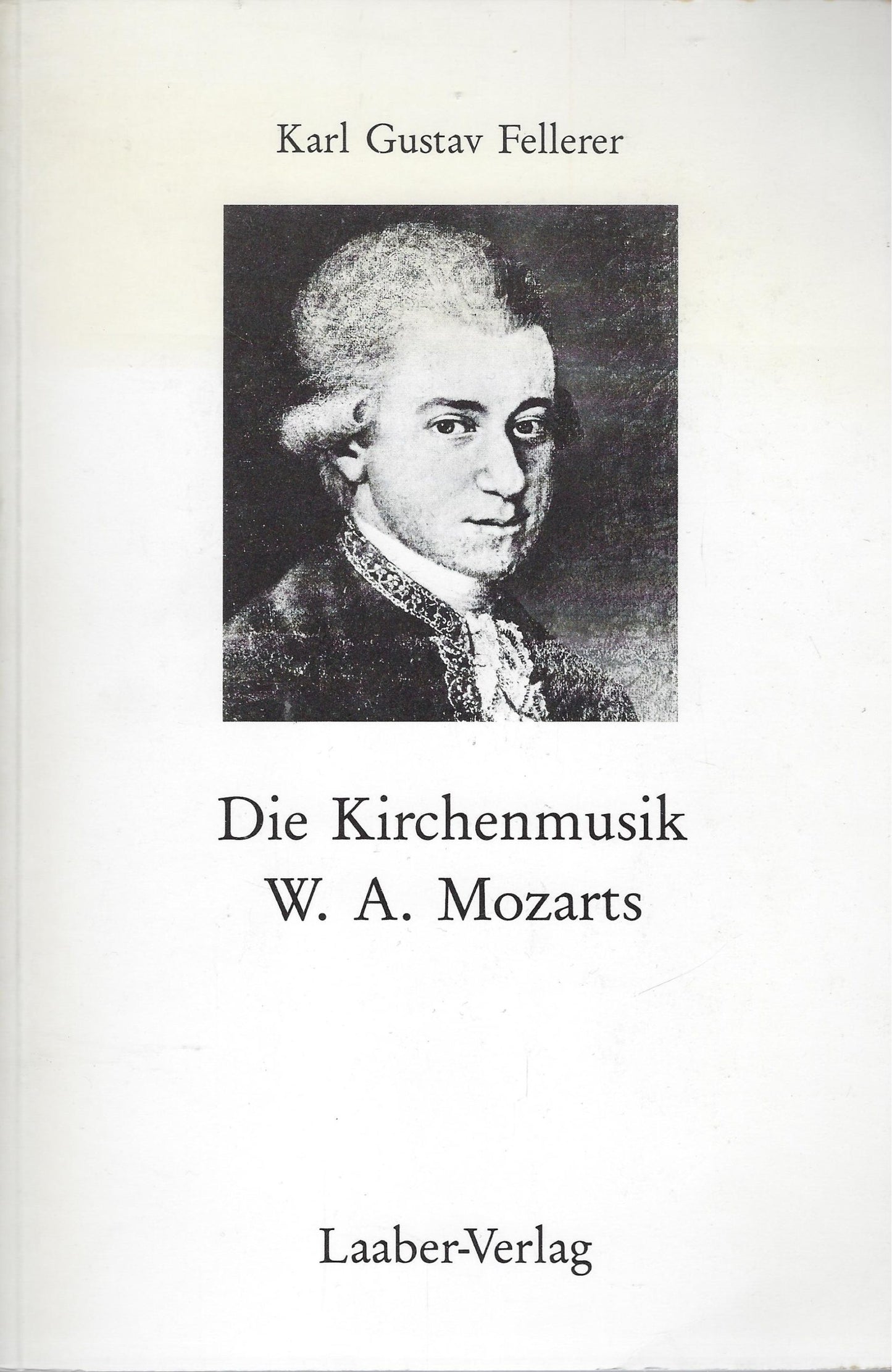 Die Kirchenmusik W. A. Mozarts