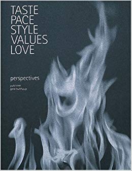 Perspectives, Taste, Pace, Style, Values, Love