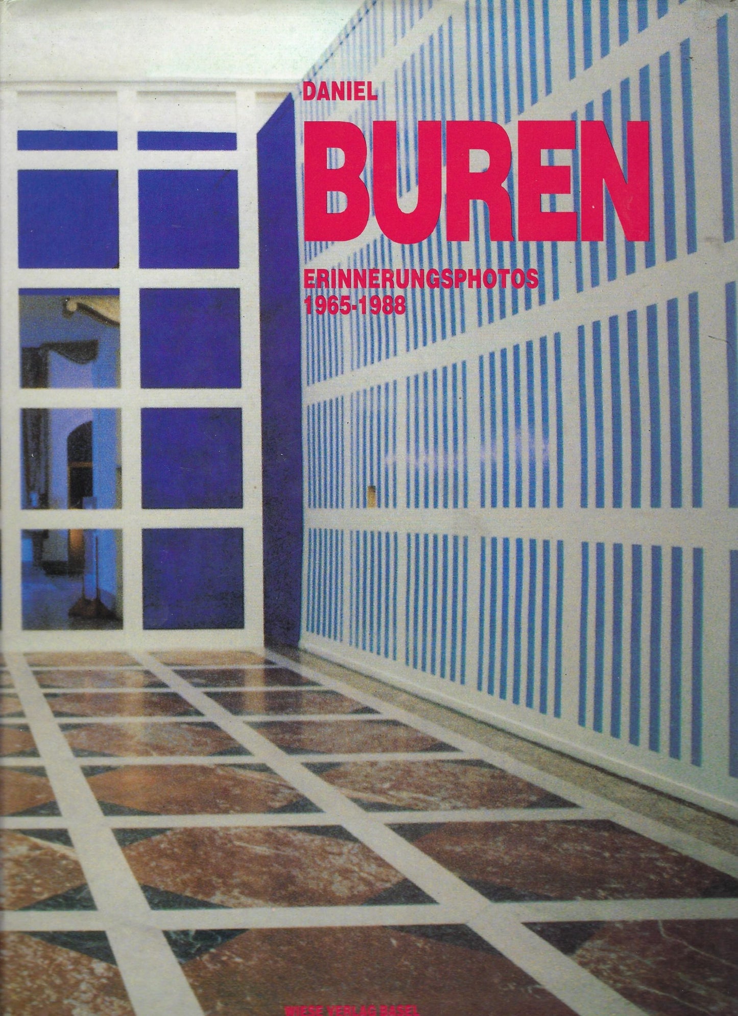 Daniel Buren erinnerungsphotos 1965-1988