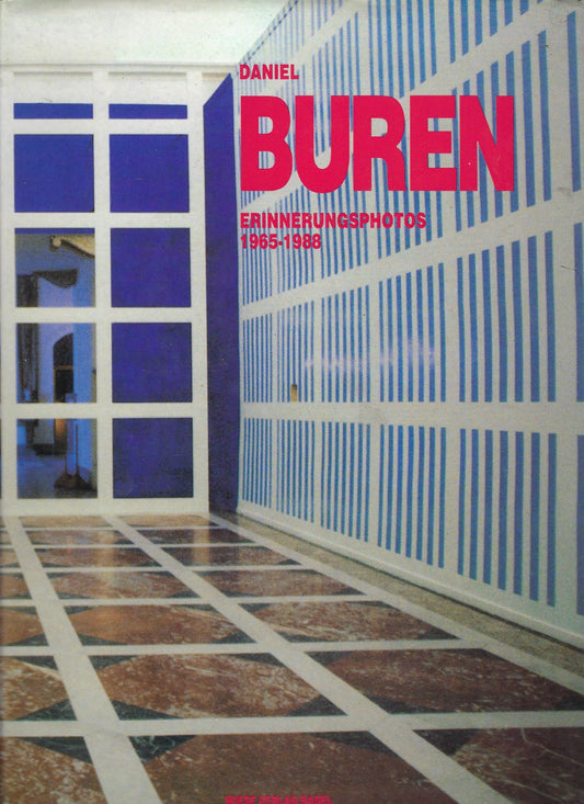 Daniel Buren erinnerungsphotos 1965-1988