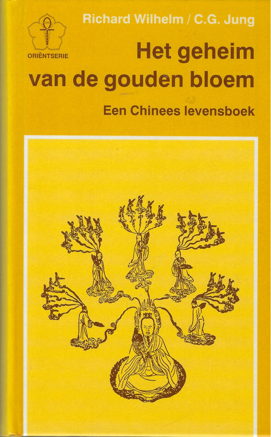 Het geheim van de gouden bloem / een Chinees levensboek