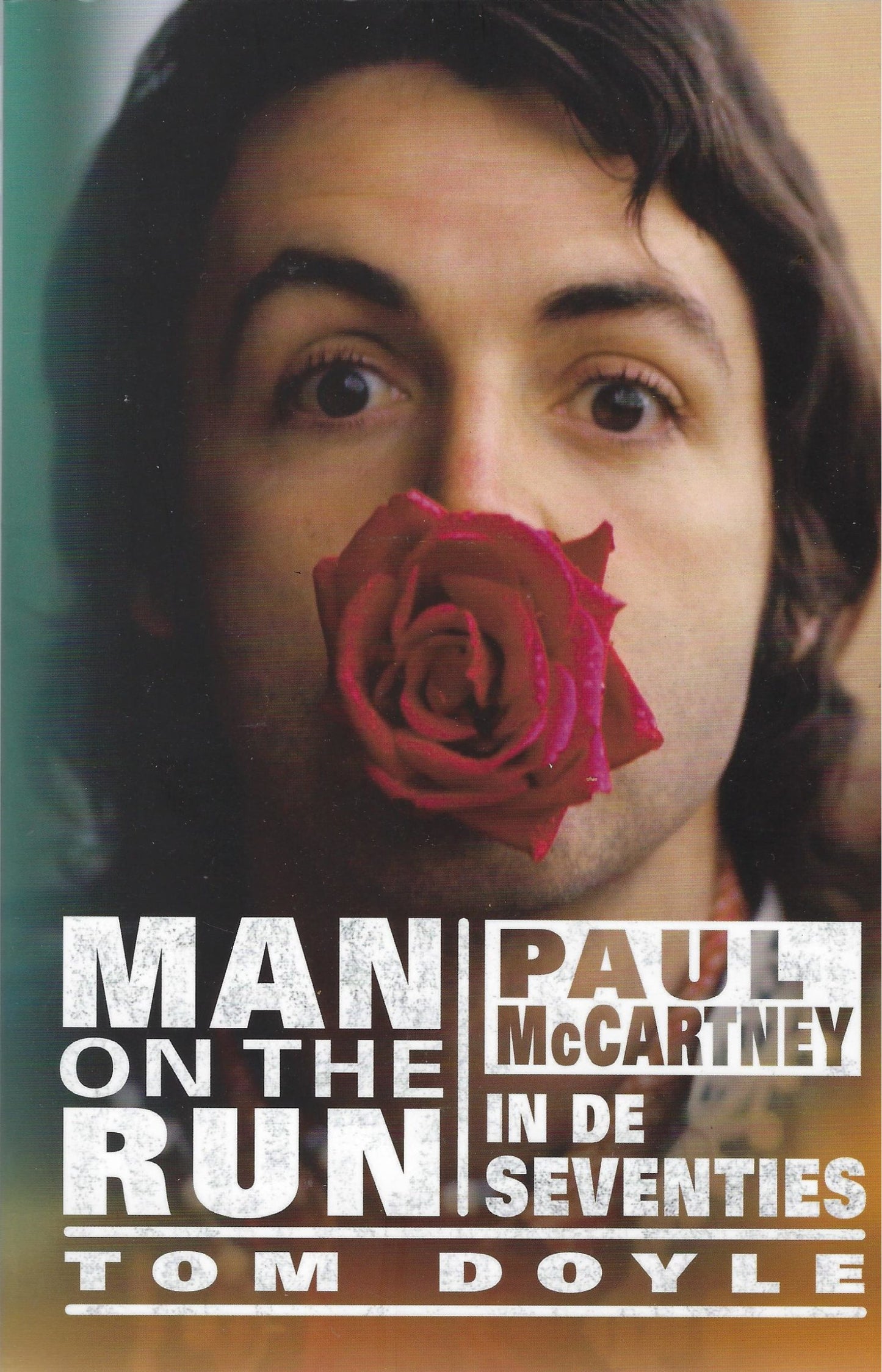 Man on the run - Paul McCartney in the seventies