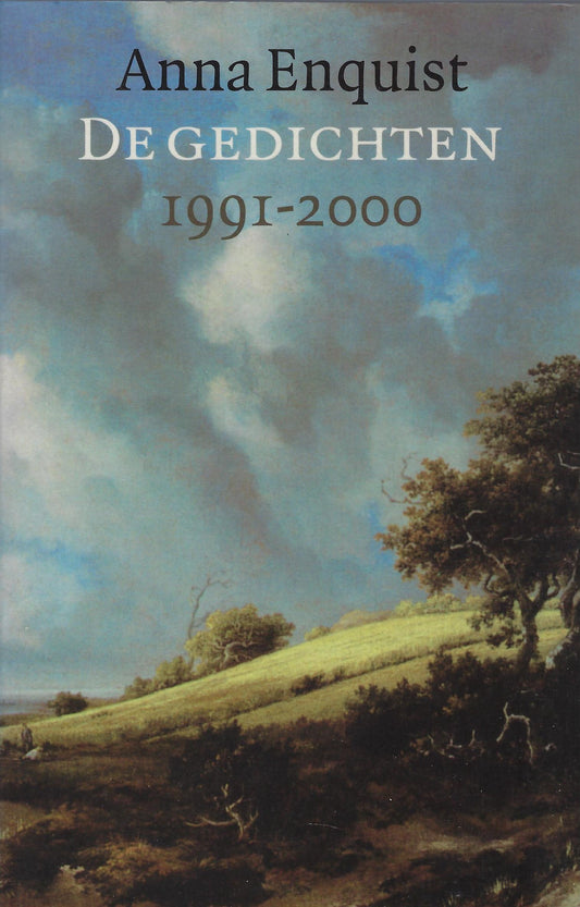 Anna Enquist - De gedichten 1991-2000