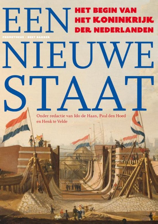 Een nieuwe staat / het begin van het Koninkrijk der Nederlanden
