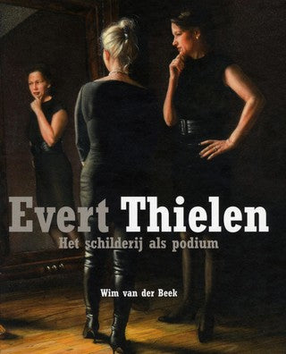 Evert Thielen / het schilderij als podium
