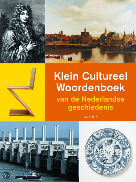 Klein Cultureel Woordenboek van de Nederlandse geschiedenis