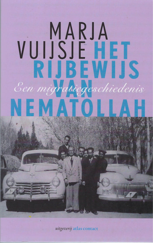 Het rijbewijs van Nematollah / een migratiegeschiedenis