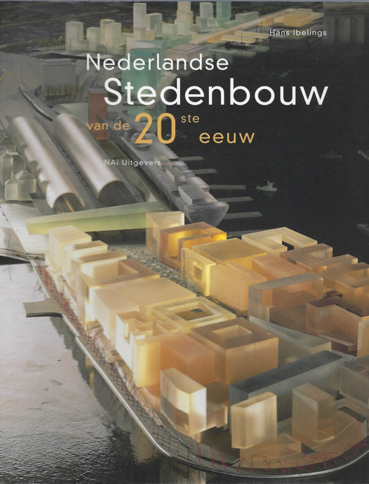 Nederlandse stedenbouw van de 20ste eeuw